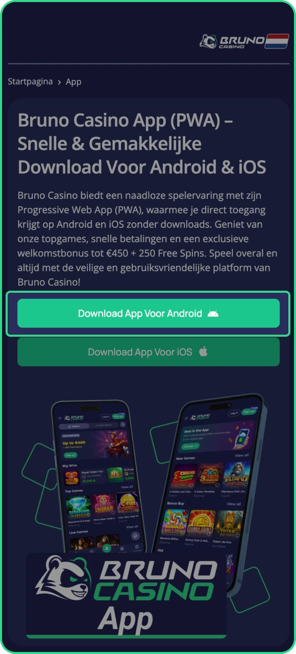 Open de officiële website van het online casino Bruno Casino om de applicatie te downloaden op uw Android-telefoon.